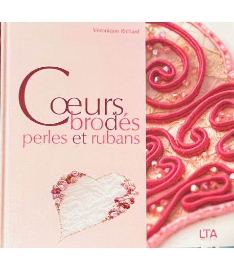 LIVRE COEURS BRODES PERLES ET RUBANS