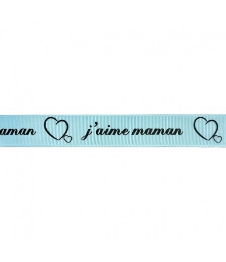 RUBAN BLEU 2.5 CM  - J AIME MAMAN - 1 METRE