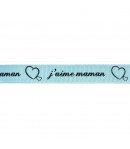 RUBAN BLEU 2.5 CM  - J AIME MAMAN - 1 METRE